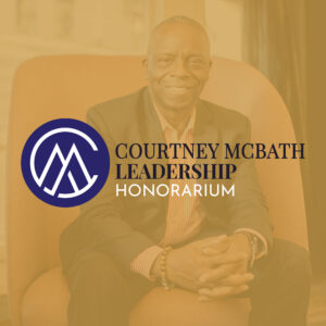 Courtney McBath Leadership Honorarium Giving